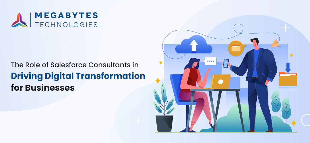 Role of Salesforce Consultants in Digital Transformation