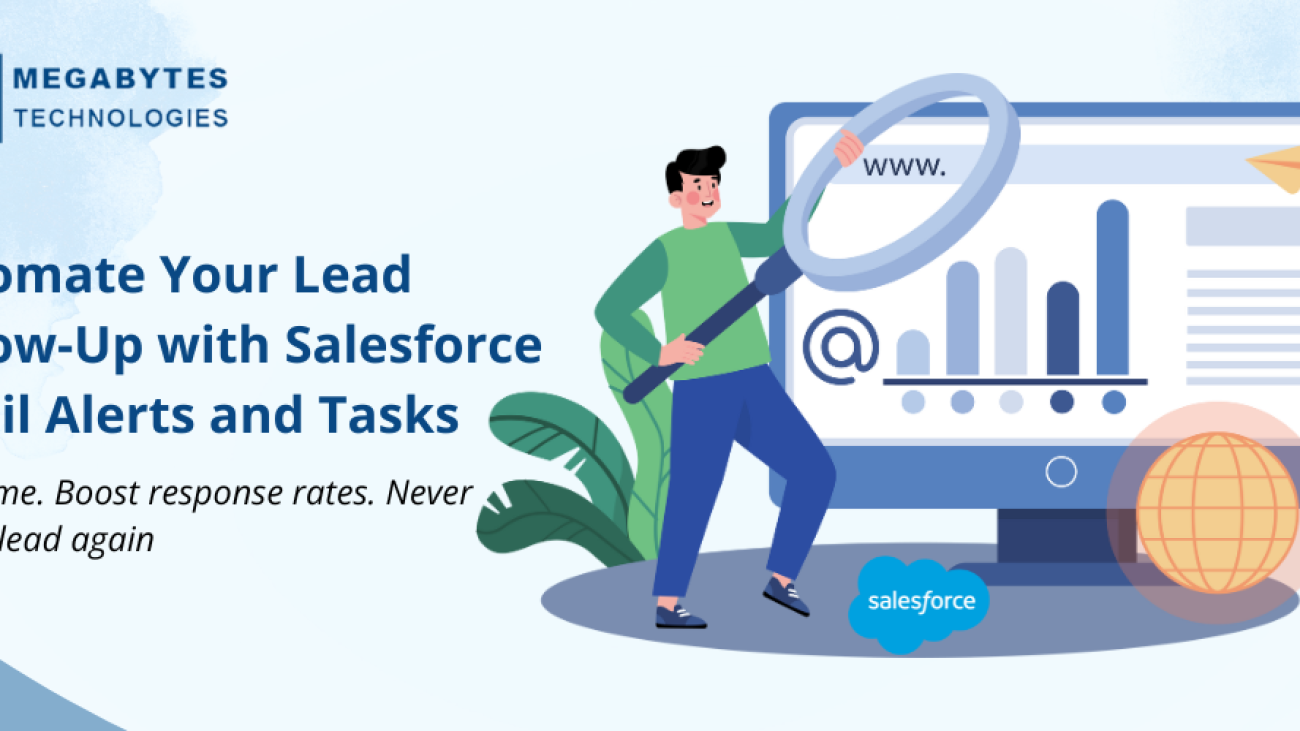 Automate Your Lead Follow-Up with Salesforce Email Alerts and Tasks (1)